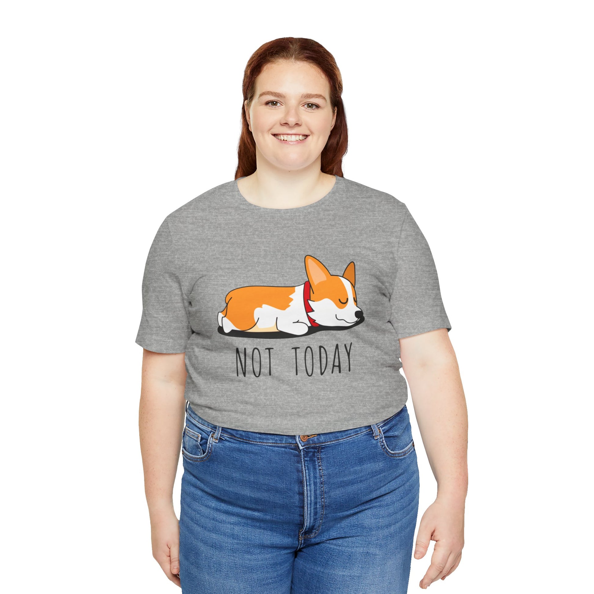 "Not Today" Corgi T-Shirt - Funny Lazy Day Tee
