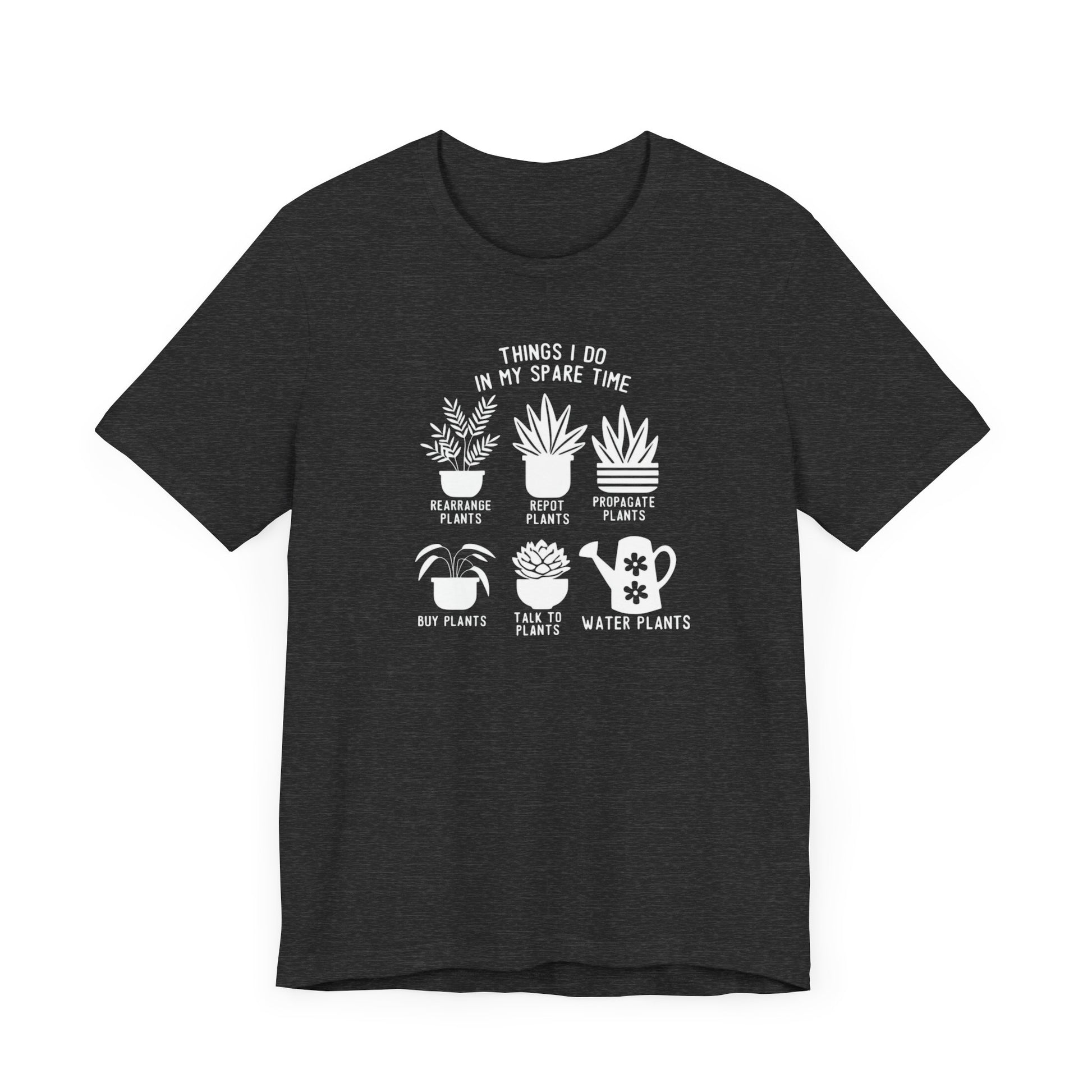 Plant Lover's Spare Time Tee - Funny Houseplant T-Shirt