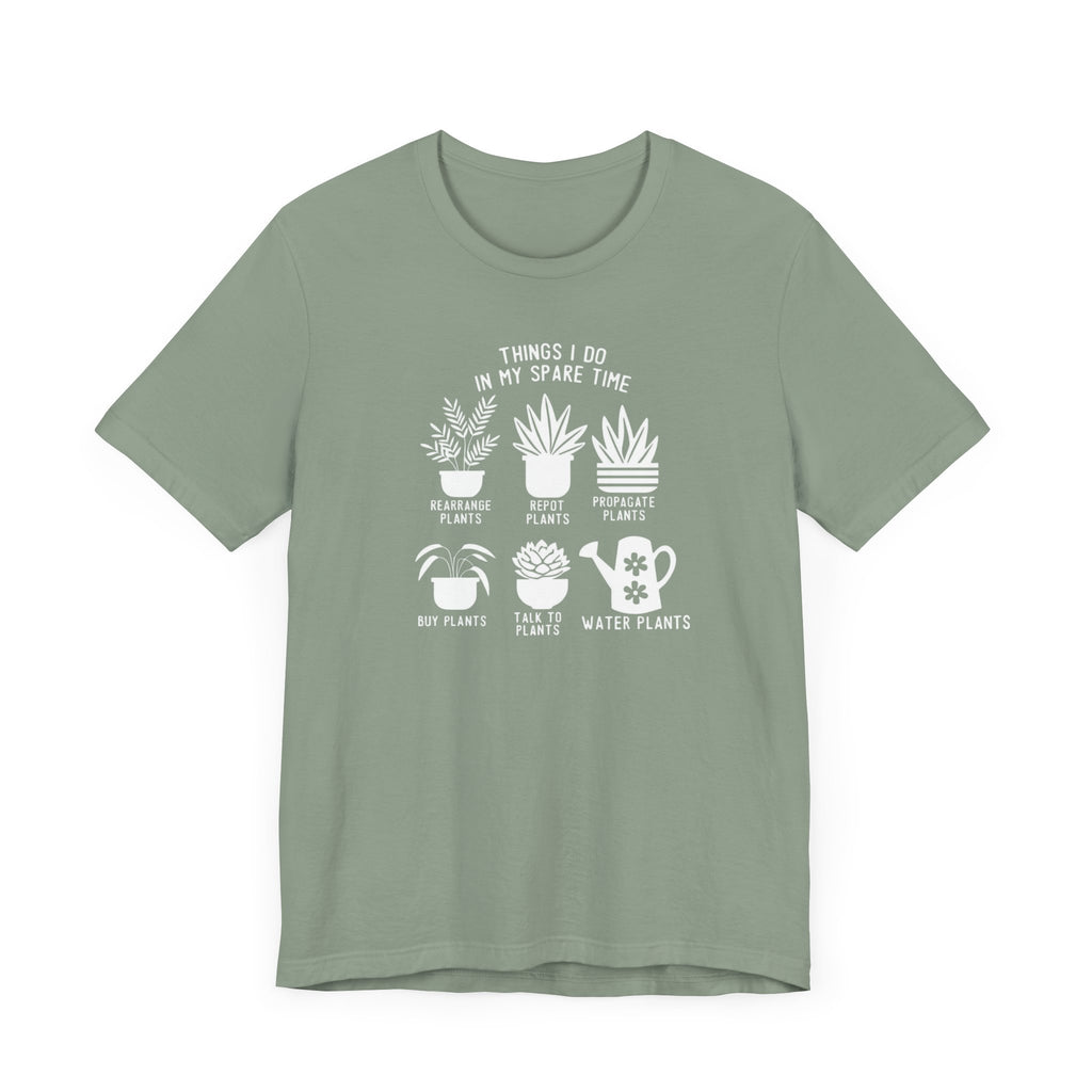 Plant Lover's Spare Time Tee - Funny Houseplant T-Shirt