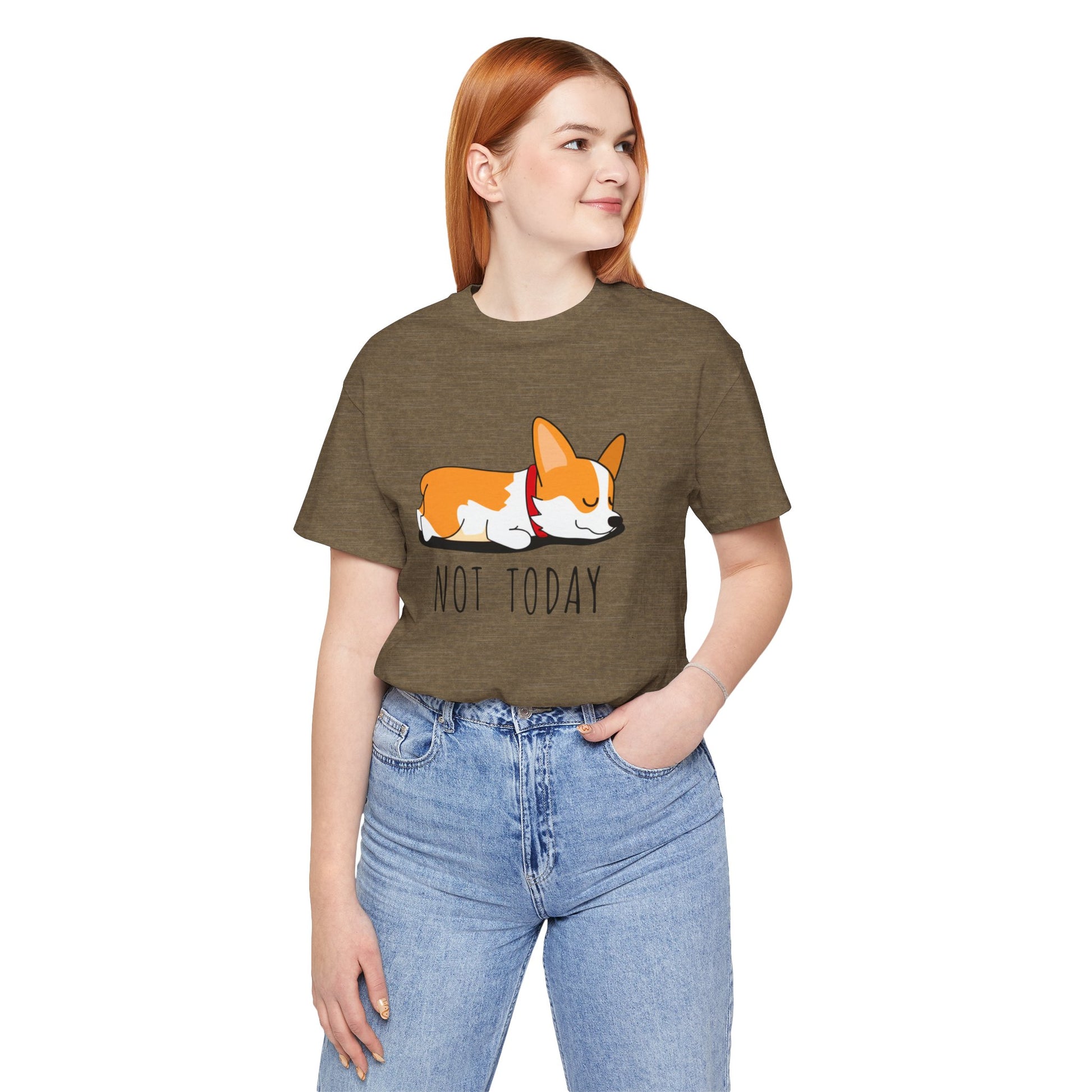 "Not Today" Corgi T-Shirt - Funny Lazy Day Tee