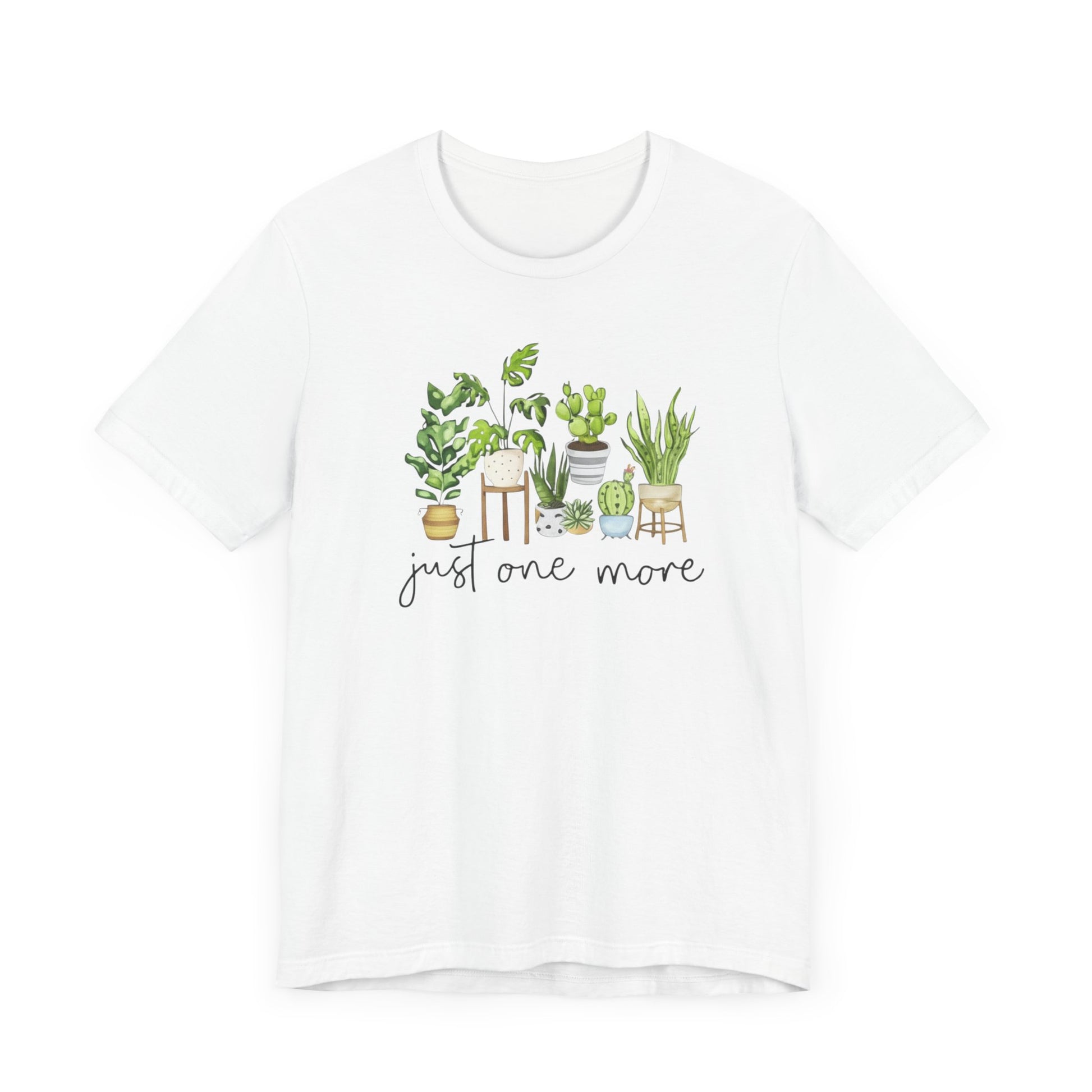 "Just One More Plant" - Cute Plant Lover's T-Shirt